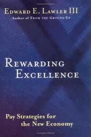 Rewarding excellence : pay strategies for the new economy /