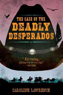 The case of the deadly desperados /