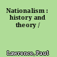 Nationalism : history and theory /