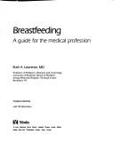 Breastfeeding : a guide for the medical profession /