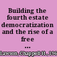 Building the fourth estate democratization and the rise of a free press in Mexico /