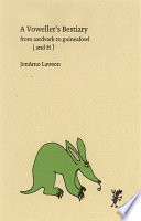 A voweller's bestiary : from aardvark to guineafowl (and H) /