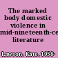 The marked body domestic violence in mid-nineteenth-century literature /