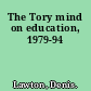 The Tory mind on education, 1979-94