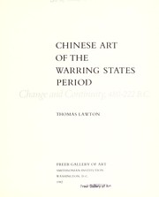 Chinese art of the warring states period : change and continuity, 480-222 B.C. /