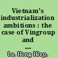 Vietnam's industrialization ambitions : the case of Vingroup and the automotive industry /