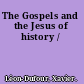 The Gospels and the Jesus of history /