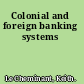 Colonial and foreign banking systems