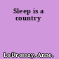 Sleep is a country