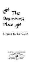 The beginning place /