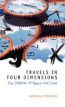 Travels in four dimensions : the enigmas of space and time /