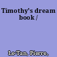 Timothy's dream book /