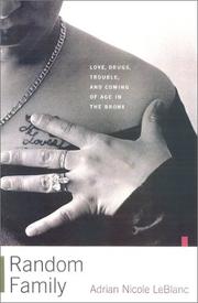 Random family : love, drugs, trouble, and coming of age in the Bronx /