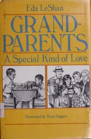 Grandparents : a special kind of love /