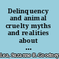 Delinquency and animal cruelty myths and realities about social pathology /