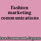 Fashion marketing communications