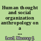 Human thought and social organization anthropology on a new plane /