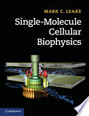 Single-molecule cellular biophysics