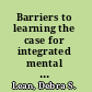 Barriers to learning the case for integrated mental health services in schools /