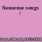 Nonsense songs /