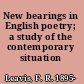 New bearings in English poetry; a study of the contemporary situation