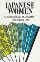 Japanese women : constraint and fulfillment /