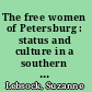 The free women of Petersburg : status and culture in a southern town, 1784-1860 /