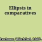 Ellipsis in comparatives