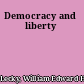 Democracy and liberty