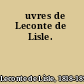 Œuvres de Leconte de Lisle.