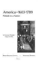 America--1603-1789 ; prelude to a nation /