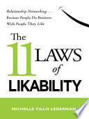 The 11 laws of likability relationship networking- because people do business with people they like /