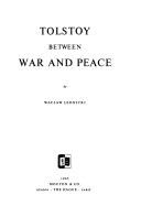 Tolstoy between war and peace /