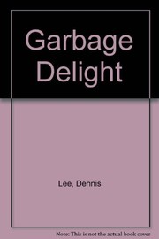 Garbage delight /