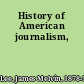 History of American journalism,