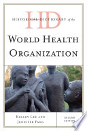 Historical dictionary of the World Health Organization