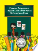 Program Pengurusan Tingkah Laku Kanak-Kanak Berkeperluan Khas /