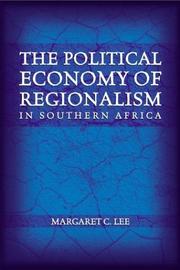 The political economy of regionalism in Southern Africa /
