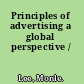 Principles of advertising a global perspective /