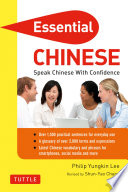 Essential Chinese : speak Chinese with confidence /
