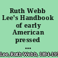 Ruth Webb Lee's Handbook of early American pressed glass patterns.