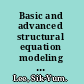 Basic and advanced structural equation modeling with applications in the medical and behavioral sciences /