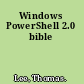 Windows PowerShell 2.0 bible