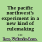 The pacific northwest's experiment in a new kind of rulemaking endangered species act implementation by local governments