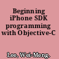 Beginning iPhone SDK programming with Objective-C