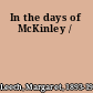 In the days of McKinley /