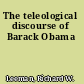 The teleological discourse of Barack Obama