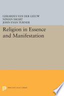 Religion in essence and manifestation /