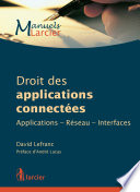 Droit des applications connectées : applications, réseau, interfaces /