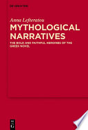 Mythological narratives : the bold and faithful heroines of the Greek novel /